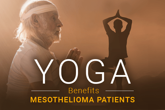 Yoga Benefits Mesothelioma Patients