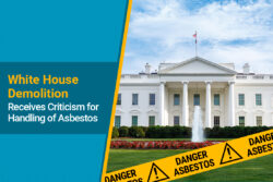 U.S. White House demolition and asbestos