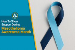 Tips and information for showing support during September, Mesothelioma Awareness Month.