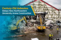Redevelopment work on the site of Northeastern University’s historic hockey arena in Boston is now facing serious delays, after workers on site discovered asbestos-containing materials in the site’s soil.